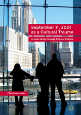 September 11, 2001 as a Cultural Trauma - Christine Muller