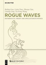 Rogue Waves - Boling Guo, Lixin Tian, Zhenya Yan, Liming Ling, Yu-Feng Wang