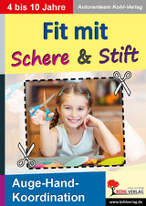 Fit mit Schere und Stift -  Autorenteam Kohl-Verlag