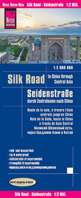 Reise Know-How Landkarte Seidenstraße (1:2.000.000): Durch Zentralasien nach China - Reise Know-How Verlag Peter Rump