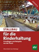 Stallbau für die Rinderhaltung -  Ofner-Schröck,  Lenz,  Breininger