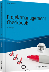 Projektmanagement Checkbook - inkl. Arbeitshilfen online - Sutorius, René