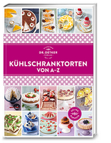 Kühlschranktorten von A-Z - Dr. Oetker Verlag