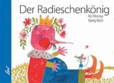 Der Radieschenkönig - Aliz Mosonyi