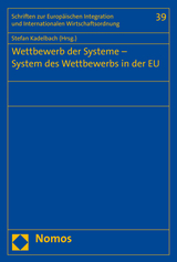 Wettbewerb der Systeme - System des Wettbewerbs in der EU - 