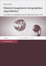 Filmisch imaginierte Geographien Jugendlicher - Marion Plien