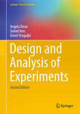 Design and Analysis of Experiments - Dean, Angela; Voss, Daniel; Draguljić, Danel