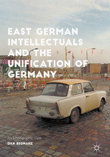 East German Intellectuals and the Unification of Germany - Dan Bednarz