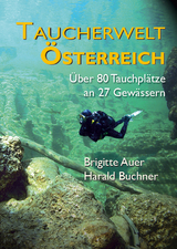 Taucherwelt Österreich - Auer, Dr. Brigitte; Buchner, Harald