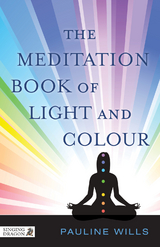 Meditation Book of Light and Colour -  Pauline Wills