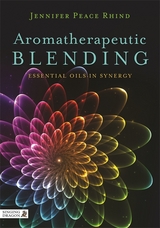 Aromatherapeutic Blending -  Jennifer Peace Rhind