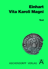 Vita Karoli Magni. Text (Latein) - Einhard Einhard