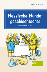 Hessische Hundegeschischtscher - Hans Wolfgang Wolff