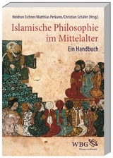 Islamische Philosophie im Mittelalter - Perkams, Matthias; Schäfer, Christian; Eichner, Heidrun