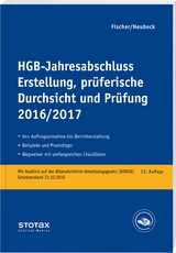 HGB-Jahresabschluss - Erstellung, prüferische Durchsicht und Prüfung 2016/17 - Fischer, Dirk; Neubeck, Guido