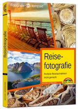 Reisefotografie - Perfekte Reiseaufnahmen leicht gemacht - Michael Hennemann