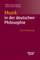 Musik in der deutschen Philosophie - Stefan Lorenz Sorgner; Oliver Fürberth