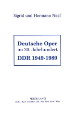 Deutsche Oper im 20. Jahrhundert- DDR 1949 - 1989