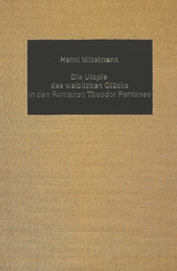 Die Utopie des weiblichen Glücks in den Romanen Theodor Fontanes - Hanni Mittelmann