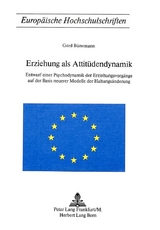 Erziehung als Attitüdendynamik - Gerd Bünemann