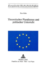 Theoretischer Pluralismus und politischer Unterricht - Peter Kühn