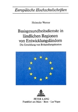 Basisgesundheitsdienst in ländlichen Regionen von Entwicklungsländern - Werner Heinecke