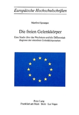 Die freien Gelenkkörper - Manfred Spranger