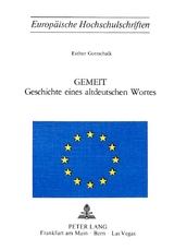 Gemeit- Geschichte eines altdeutschen Wortes - Esther Gottschalk