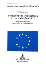 Penetration und Transformation in Französisch-Westafrika - Wolfgang Mayer