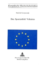 Das Spanienbild Voltaires - Manfred Komorowski