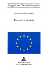 Ciceros Hortensius - Laila Straume-Zimmermann