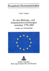 Zu den Bildungs- und Gesellschaftsvorstellungen zwischen 1770-1810 - Ulrich Vohland