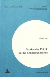 Frankreichs Politik in der Sonderbundskrise - Christa Sutz