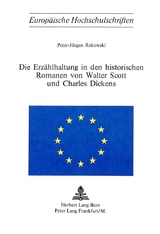 Die Erzählhaltung in den historischen Romanen von Walter Scott und Charles Dickens - Peter-Jürgen Rekowski