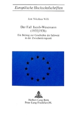 Der Fall Jacob-Wesemann (1935/1936) - J. Willi-Mosimann