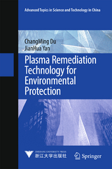 Plasma Remediation Technology for Environmental Protection - Changming Du, Jianhua Yan