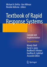 Textbook of Rapid Response Systems - DeVita, Michael A.; Hillman, Ken; Bellomo, Rinaldo; Odell, Mandy; Jones, Daryl A.; Winters, Bradford D.; Lighthall, Geoffrey K.
