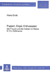 Puppen, Engel, Enthusiasten - Hans Grob