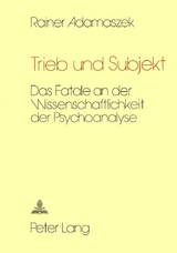 Trieb und Subjekt - Rainer Adamaszek