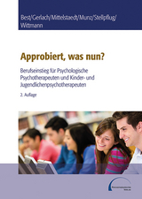 Approbiert, was nun? - Best, Dieter; Gerlach, Hartmut; Munz, Dietrich; Stellpflug, Martin H.; Wittmann, Lothar