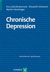 Chronische Depression - Eva-Lotta Brakemeier, Elisabeth Schramm, Martin Hautzinger
