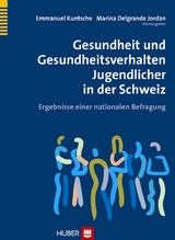 Gesundheit und Gesundheitsverhalten Jugendlicher in der Schweiz - 