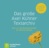 Das große Axel Kühner Textarchiv - Kühner, Axel