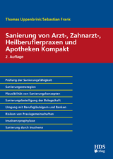 Sanierung von Arzt-, Zahnarzt-, Heilberuflerpraxen und Apotheken Kompakt - Uppenbrink, Thomas; Frank, Sebastian