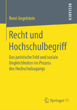 Recht und Hochschulbegriff - René Angelstein