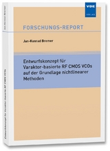Entwurfskonzept für Varaktor-basierte RF CMOS VCOs auf der Grundlage nichtlinearer Methoden - Jan-Konrad Bremer