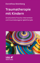 Traumatherapie mit Kindern - Weinberg, Dorothea