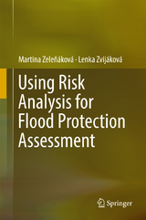 Using Risk Analysis for Flood Protection Assessment - Martina Zeleňáková, Lenka Zvijáková