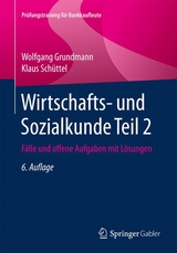 Wirtschafts- und Sozialkunde Teil 2 - Grundmann, Wolfgang; Schüttel, Klaus