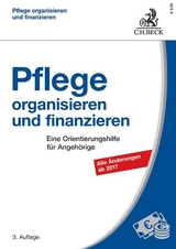 Pflege organisieren und finanzieren - Friedel, Wolfram; Petz, Cornelia